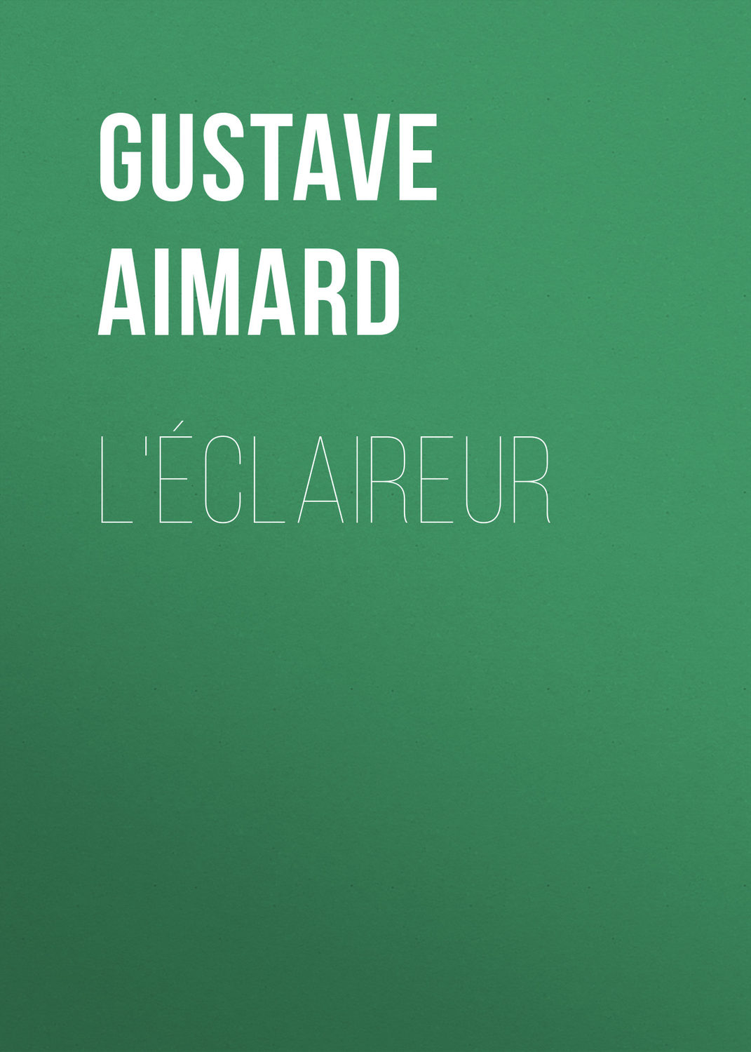 Обложка книги «L'éclaireur»