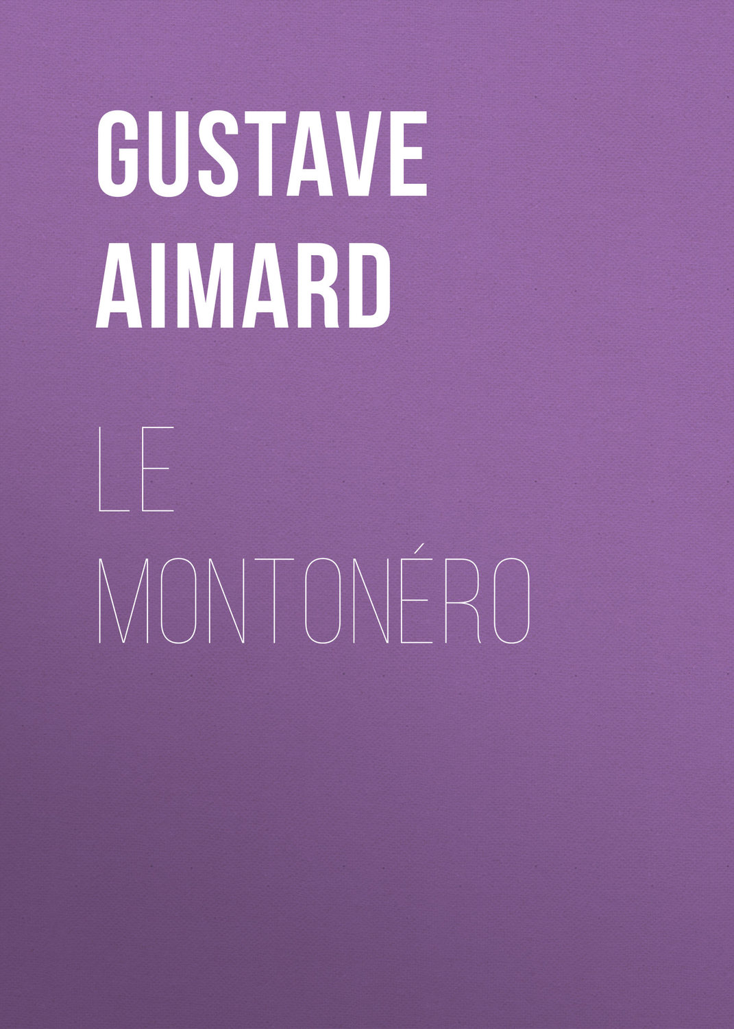 Обложка книги «Le Montonéro»