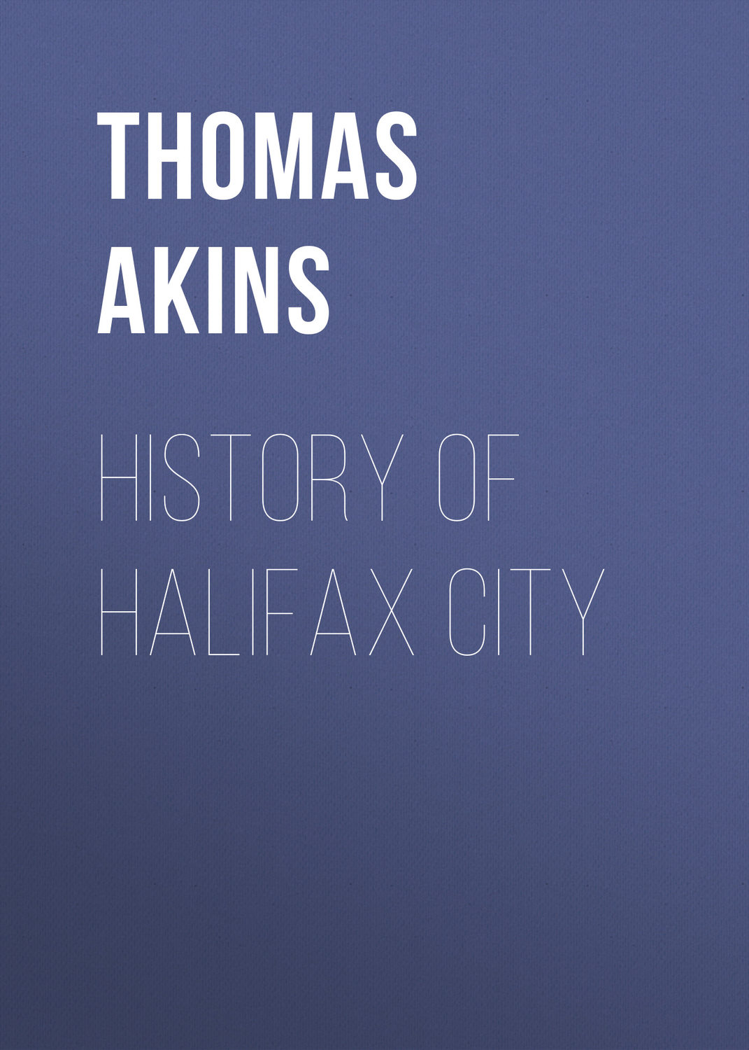 Обложка книги «History of Halifax City»