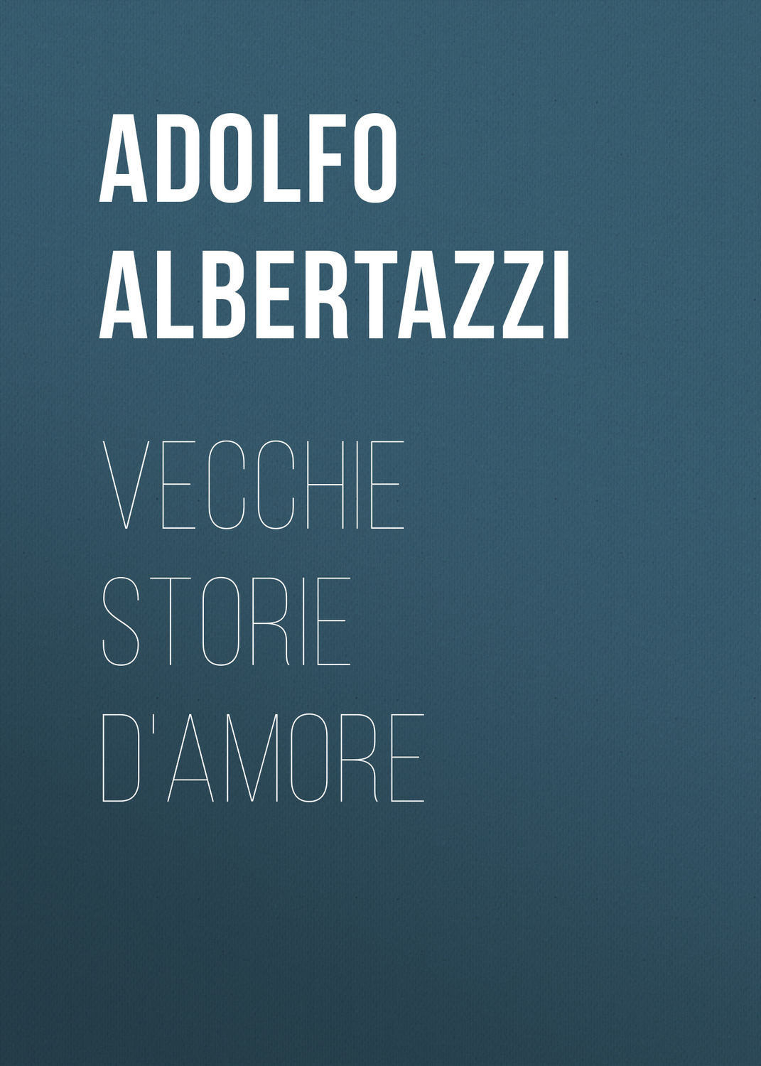 Обложка книги «Vecchie storie d'amore»