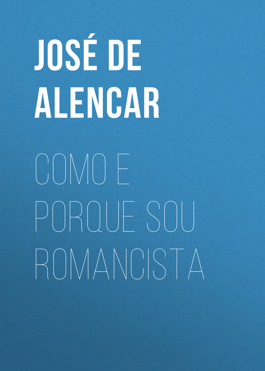 Обложка книги «Como e porque sou romancista»