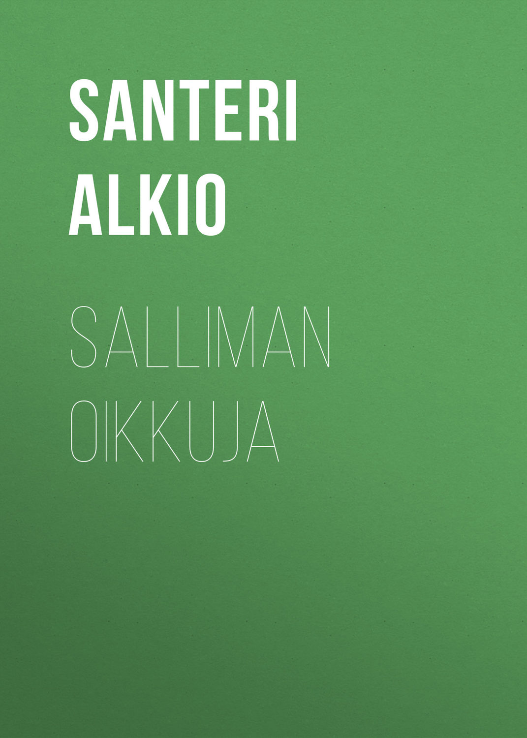 Обложка книги «Salliman oikkuja»