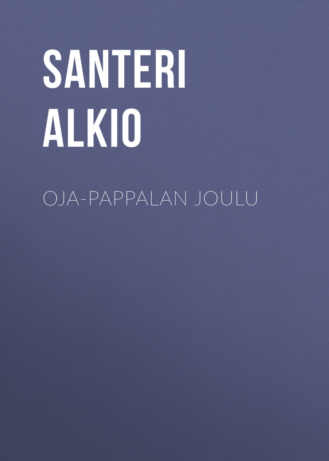 Обложка книги «Oja-Pappalan joulu»