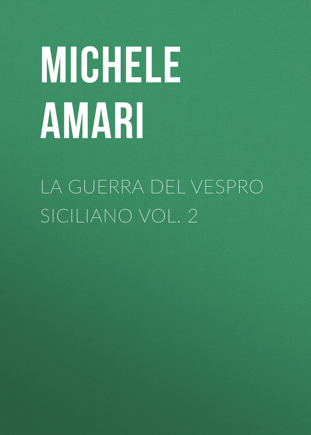 Обложка книги «La guerra del Vespro Siciliano vol. 2»