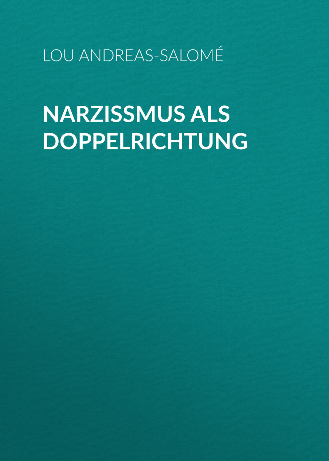 Обложка книги «Narzißmus als Doppelrichtung»