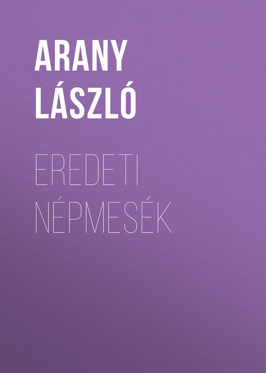 Обложка книги «Eredeti népmesék»