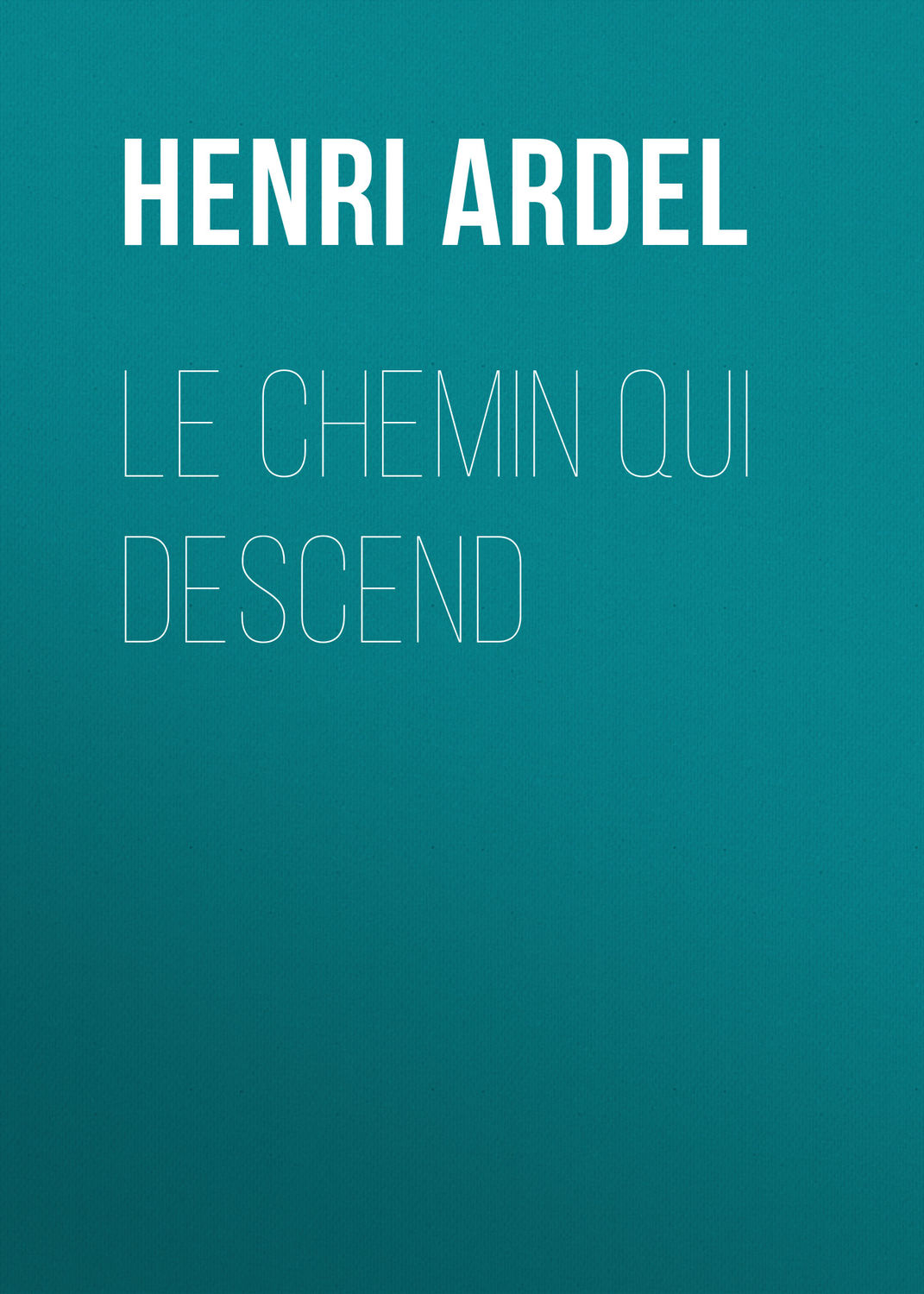 Обложка книги «Le chemin qui descend»