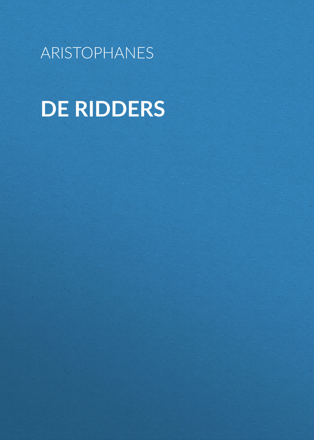 Обложка книги «De Ridders»