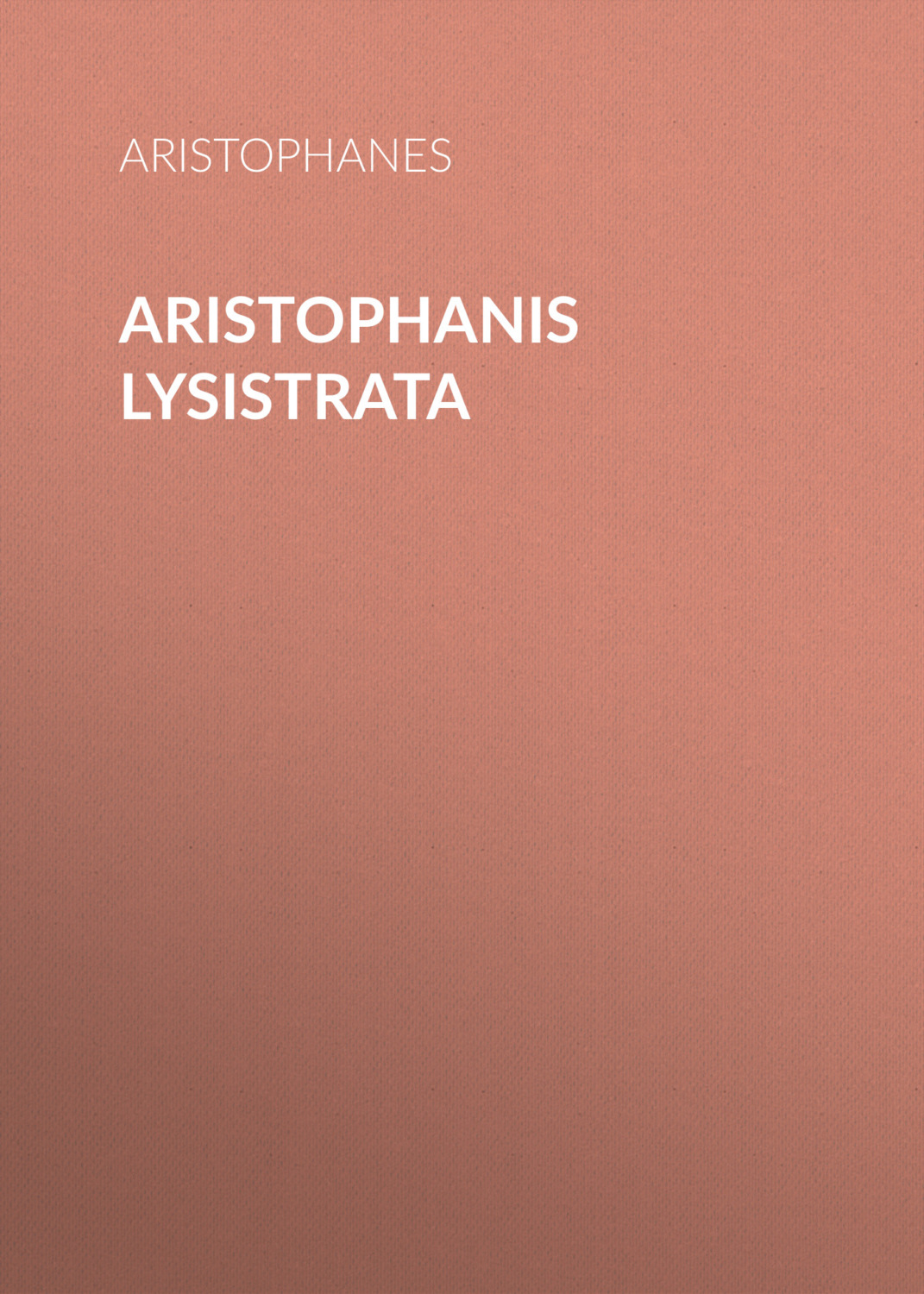 Обложка книги «Aristophanis Lysistrata»