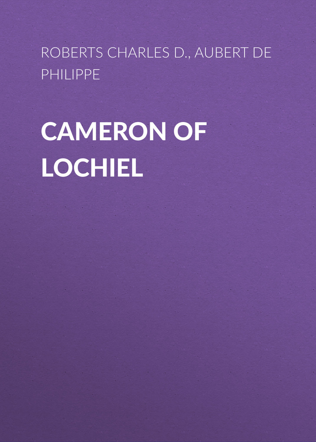 Обложка книги «Cameron of Lochiel»