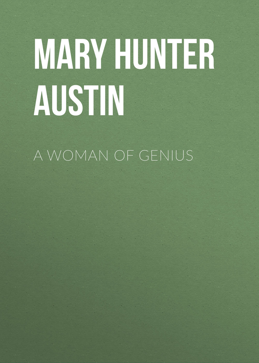 Обложка книги «A Woman of Genius»