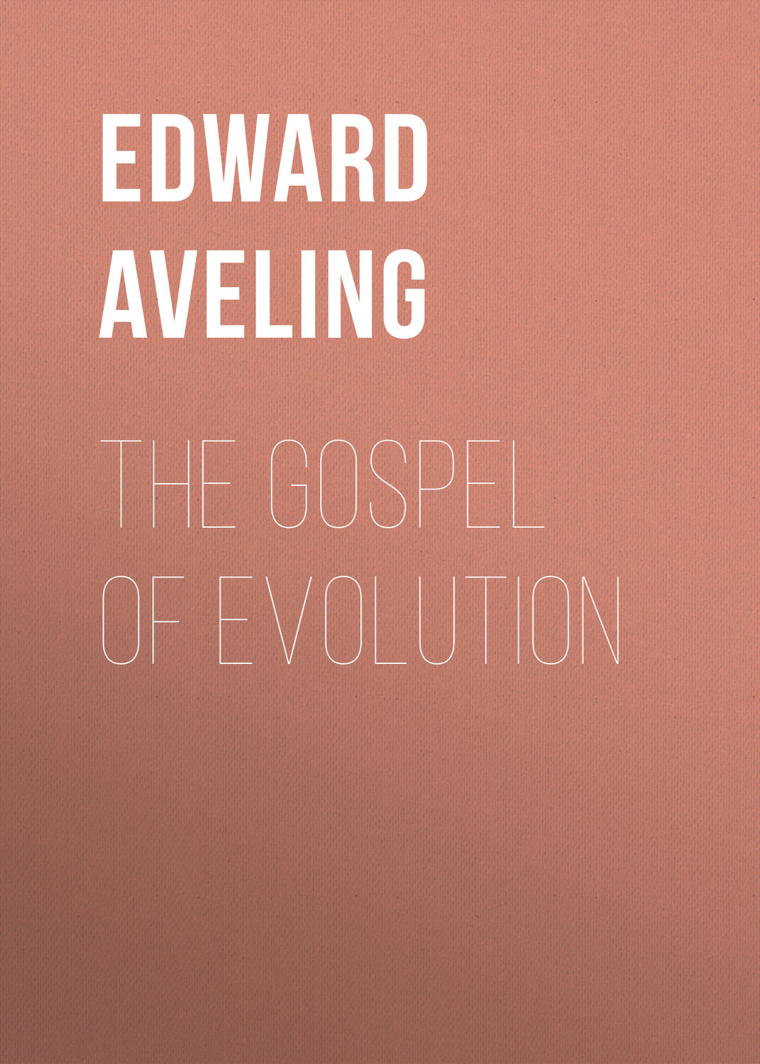 Обложка книги «The Gospel of Evolution»