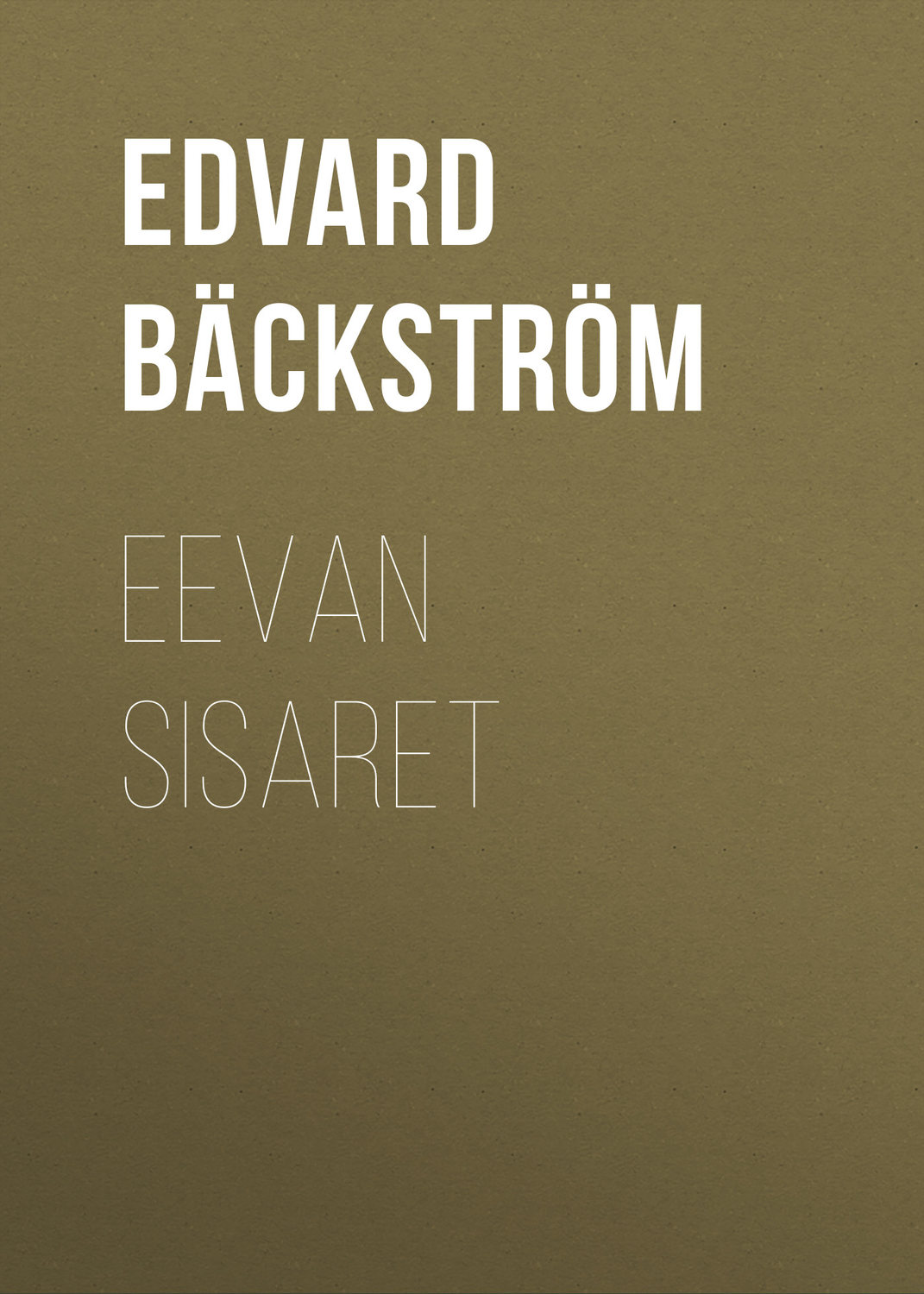 Обложка книги «Eevan sisaret»