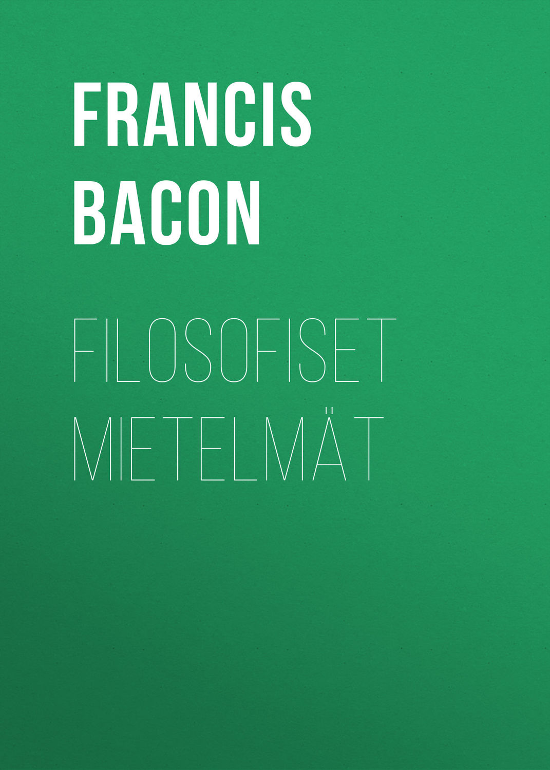 Обложка книги «Filosofiset mietelmät»