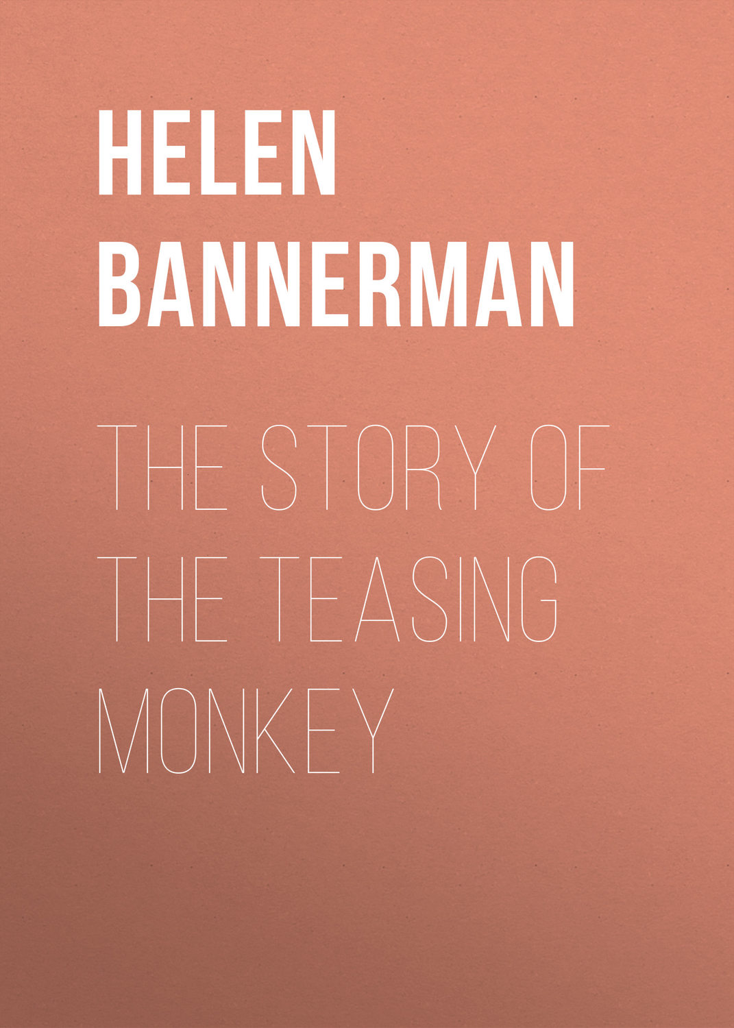 Обложка книги «The Story of the Teasing Monkey»