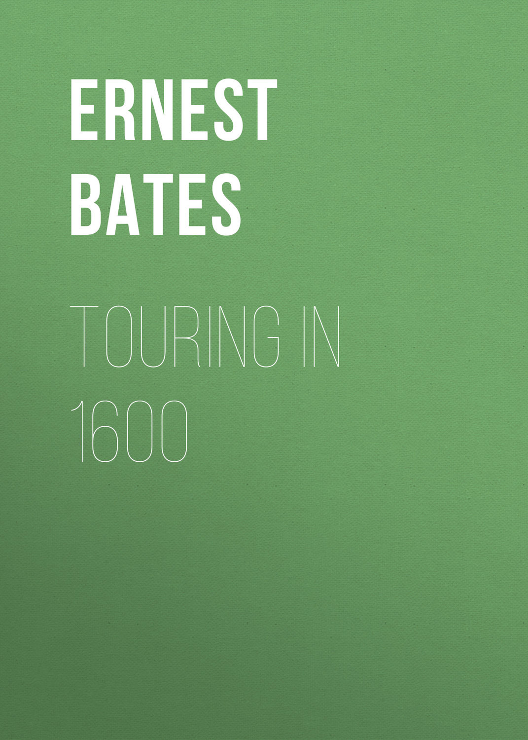 Обложка книги «Touring in 1600»