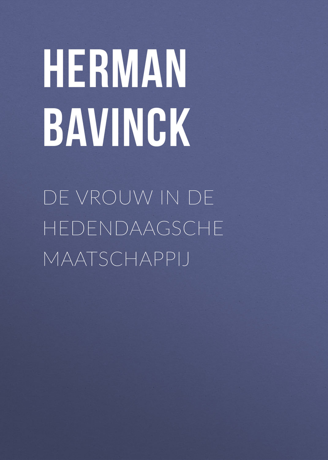 Обложка книги «De vrouw in de hedendaagsche maatschappij»