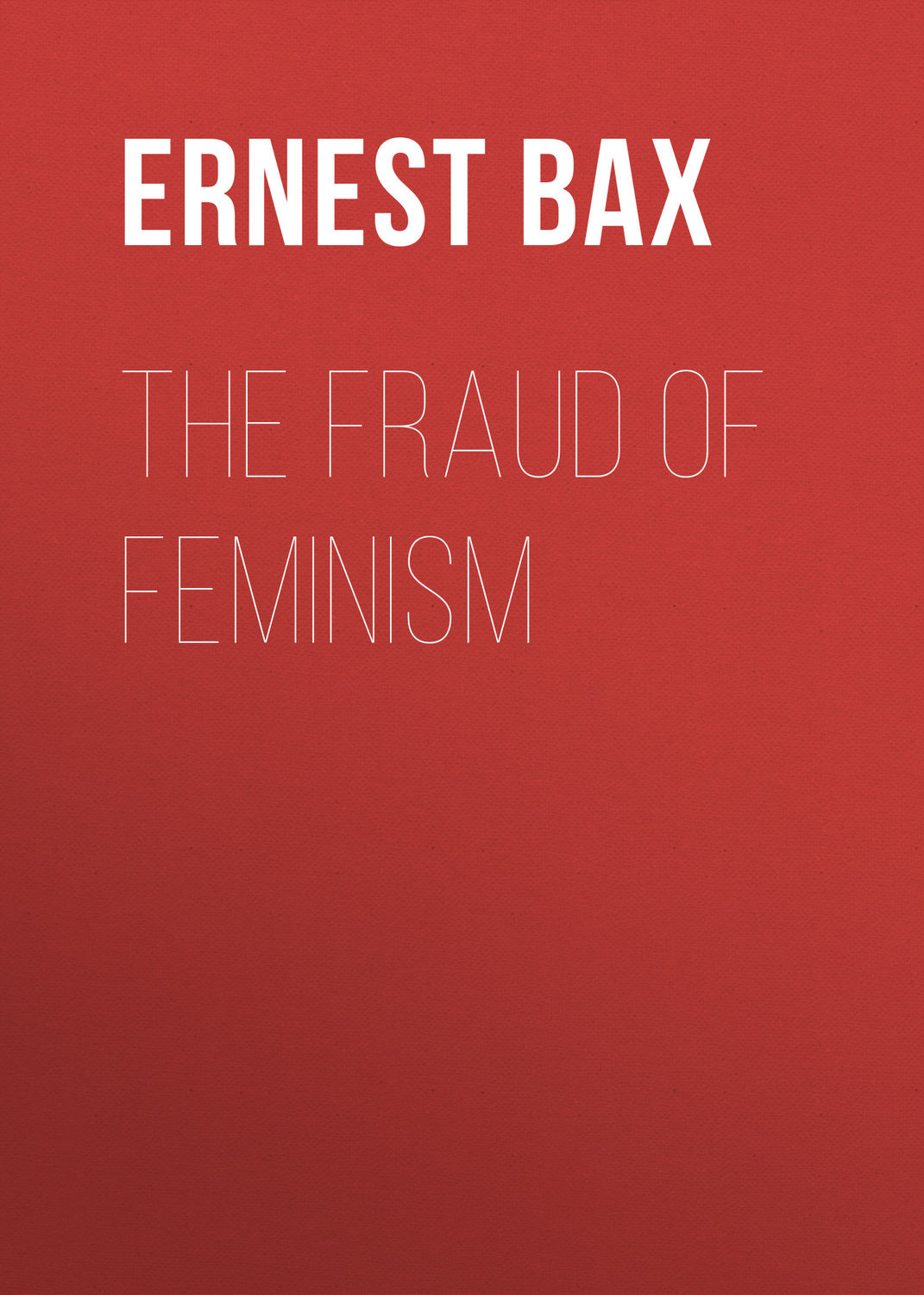 Обложка книги «The Fraud of Feminism»