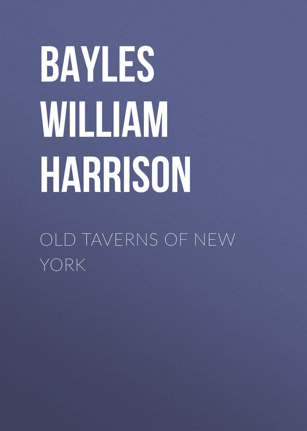 Обложка книги «Old Taverns of New York»
