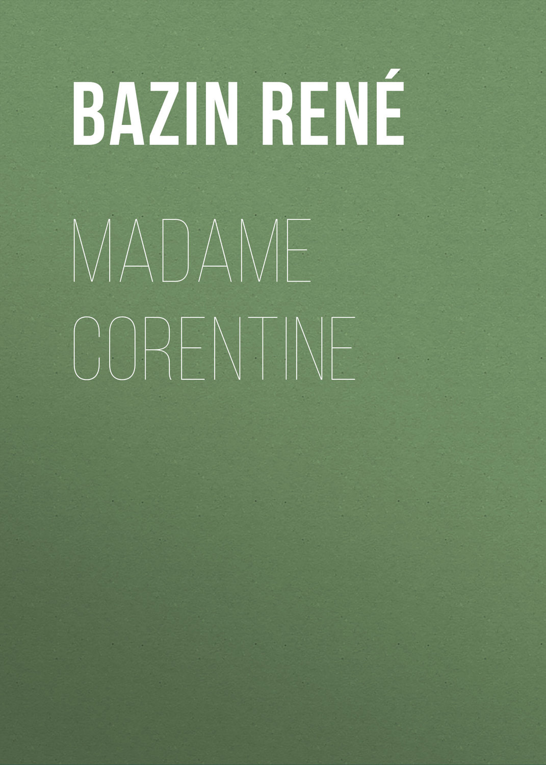 Обложка книги «Madame Corentine»
