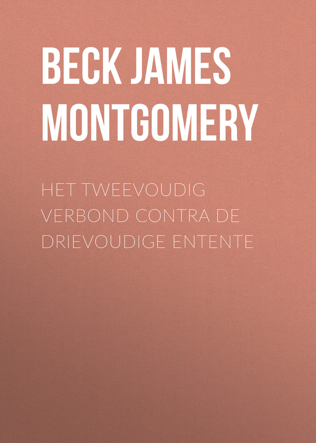 Обложка книги «Het tweevoudig verbond contra de drievoudige Entente»