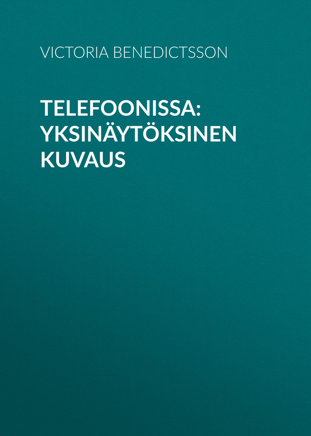 Обложка книги «Telefoonissa: Yksinäytöksinen kuvaus»