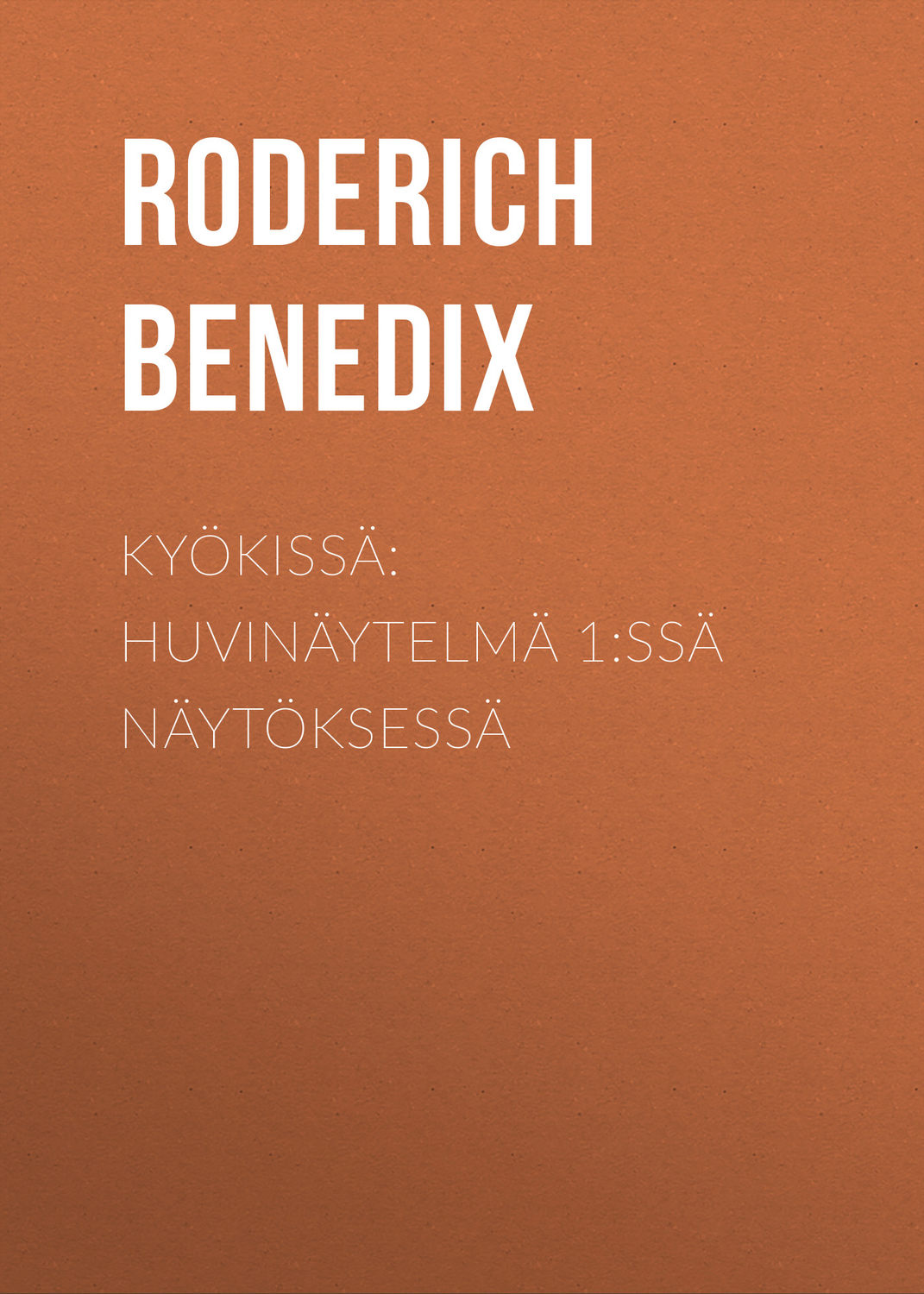 Обложка книги «Kyökissä: Huvinäytelmä 1:ssä näytöksessä»