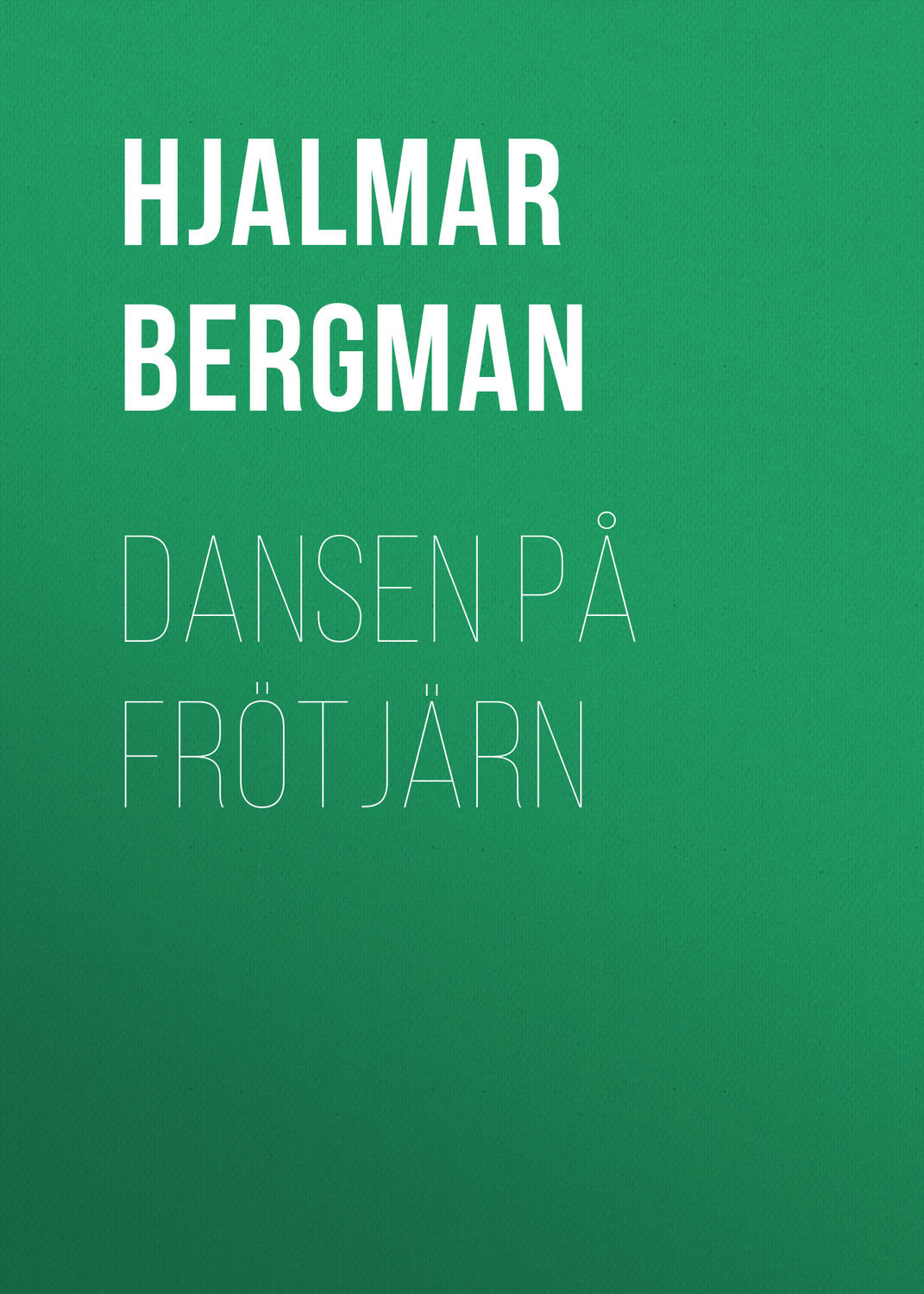 Обложка книги «Dansen på Frötjärn»