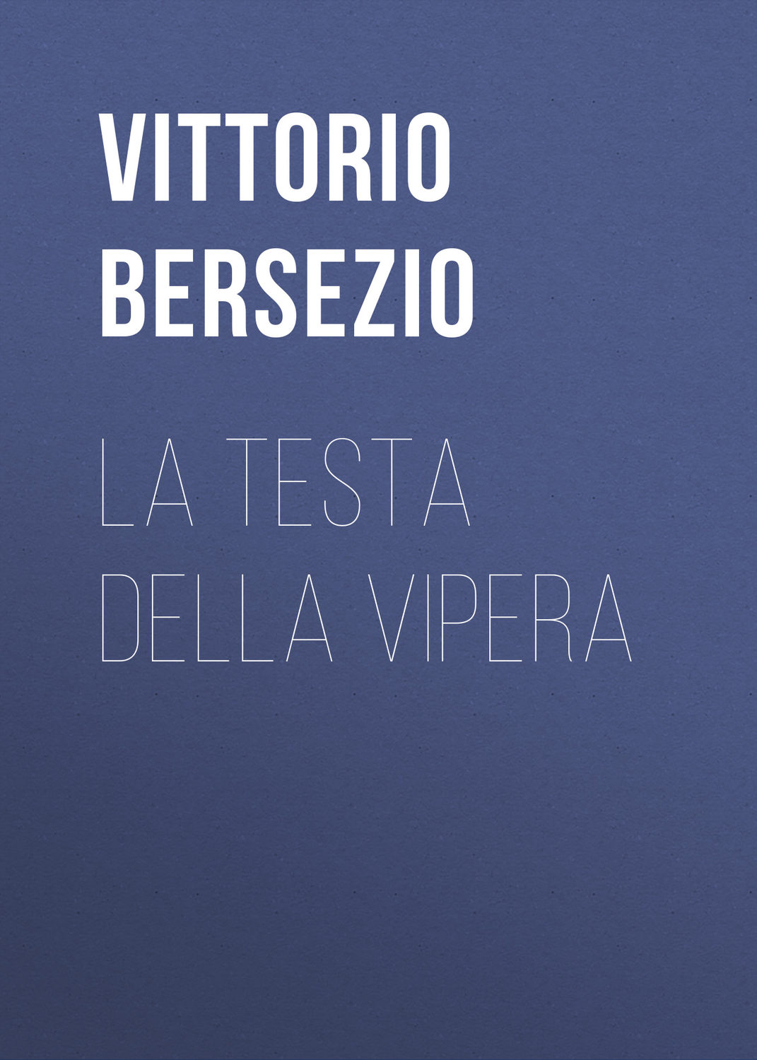 Обложка книги «La testa della vipera»