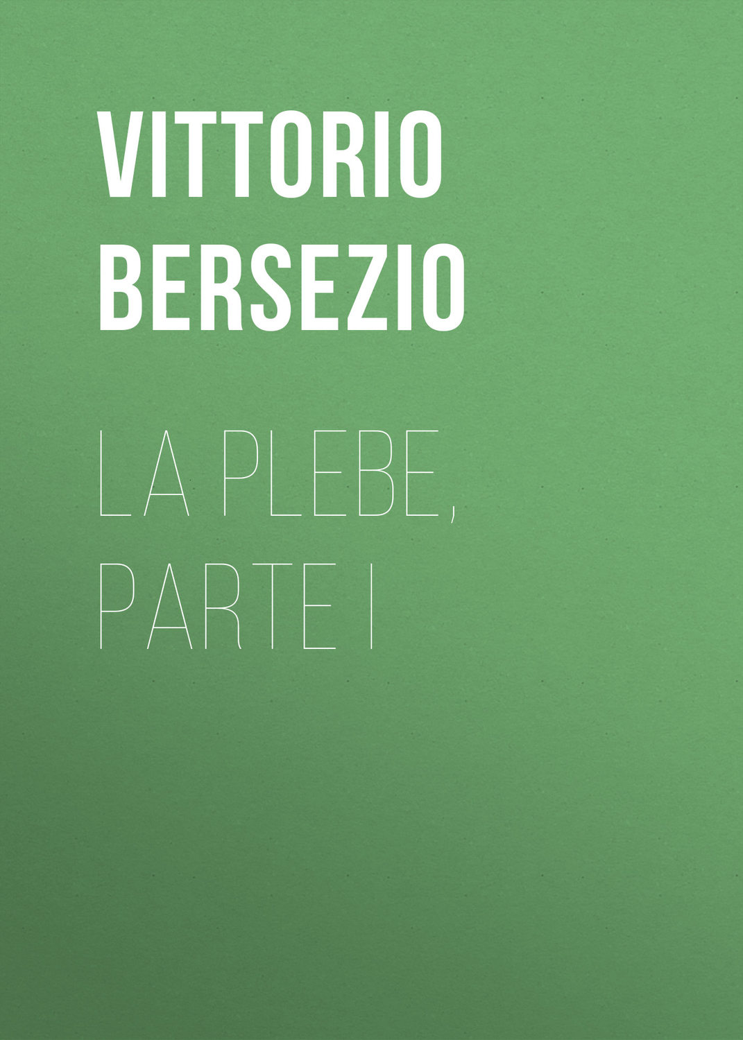 Обложка книги «La plebe, parte I»