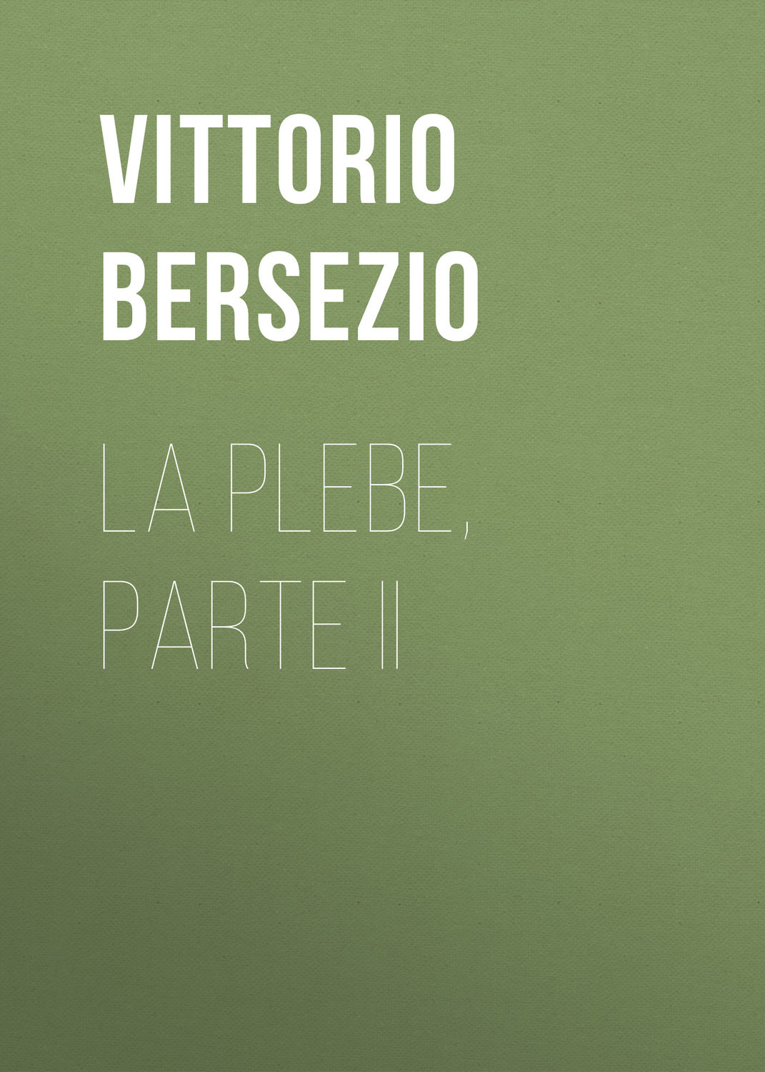 Обложка книги «La plebe, parte II»