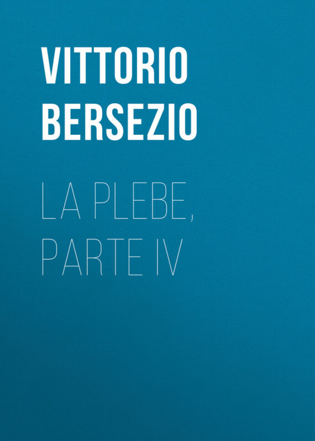 Обложка книги «La plebe, parte IV»