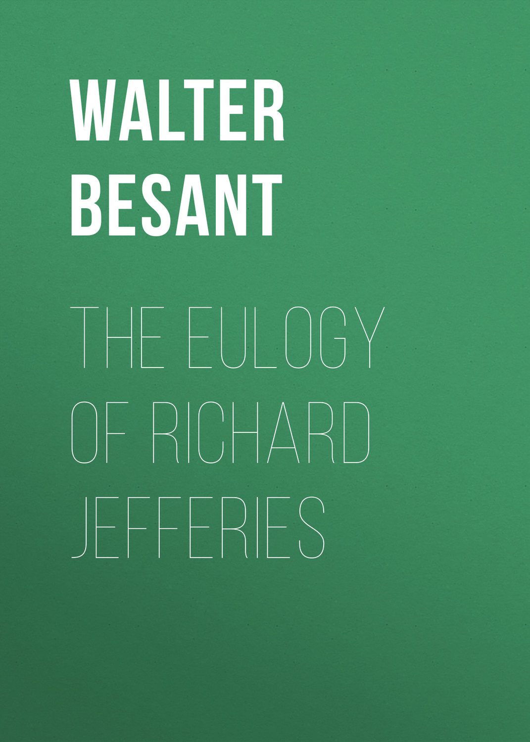 Обложка книги «The Eulogy of Richard Jefferies»