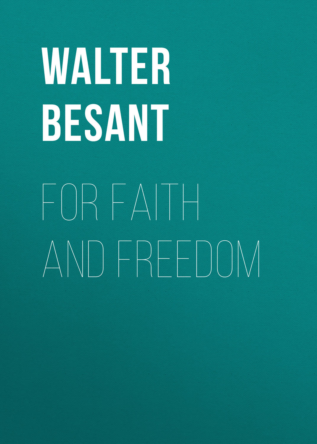 Обложка книги «For Faith and Freedom»
