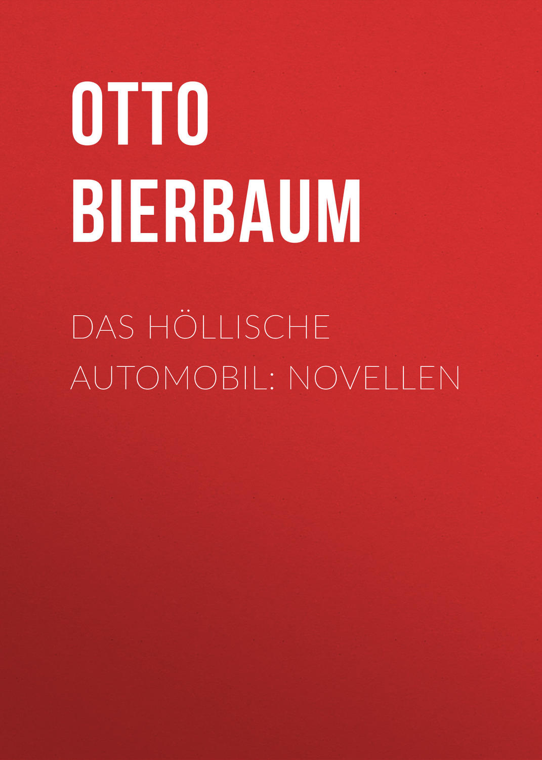 Обложка книги «Das höllische Automobil: Novellen»
