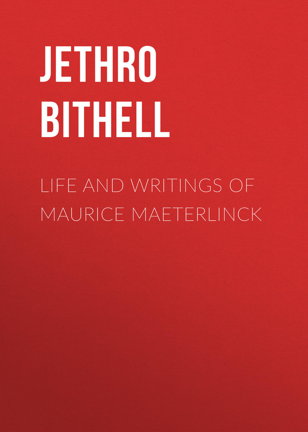 Обложка книги «Life and Writings of Maurice Maeterlinck»