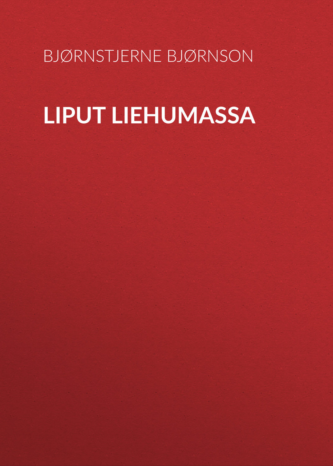 Обложка книги «Liput liehumassa»