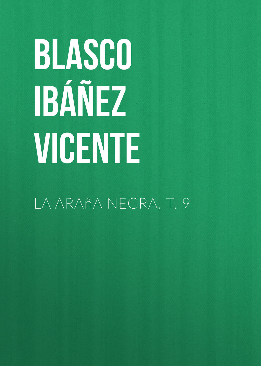 Обложка книги «La araña negra, t. 9»