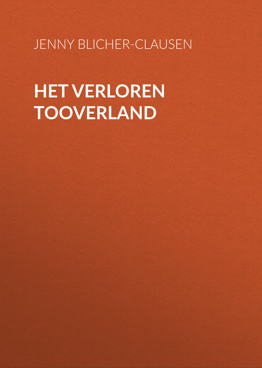 Обложка книги «Het Verloren Tooverland»