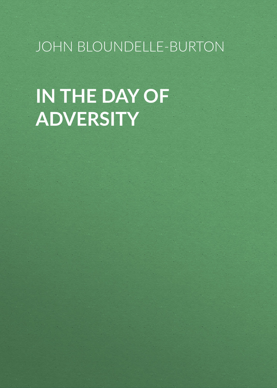 Обложка книги «In the Day of Adversity»