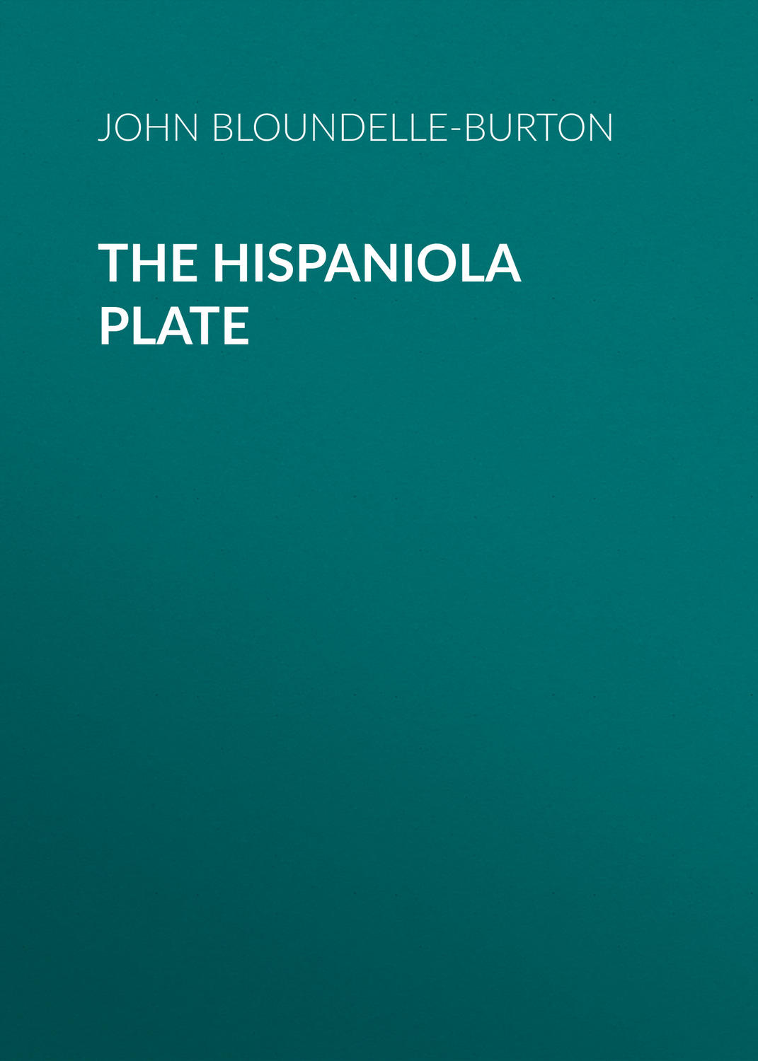 Обложка книги «The Hispaniola Plate»