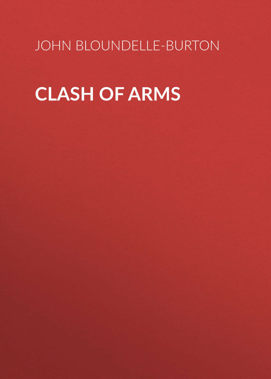Обложка книги «Clash of Arms»