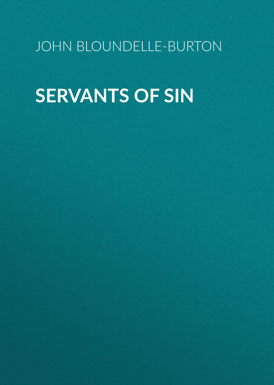 Обложка книги «Servants of Sin»