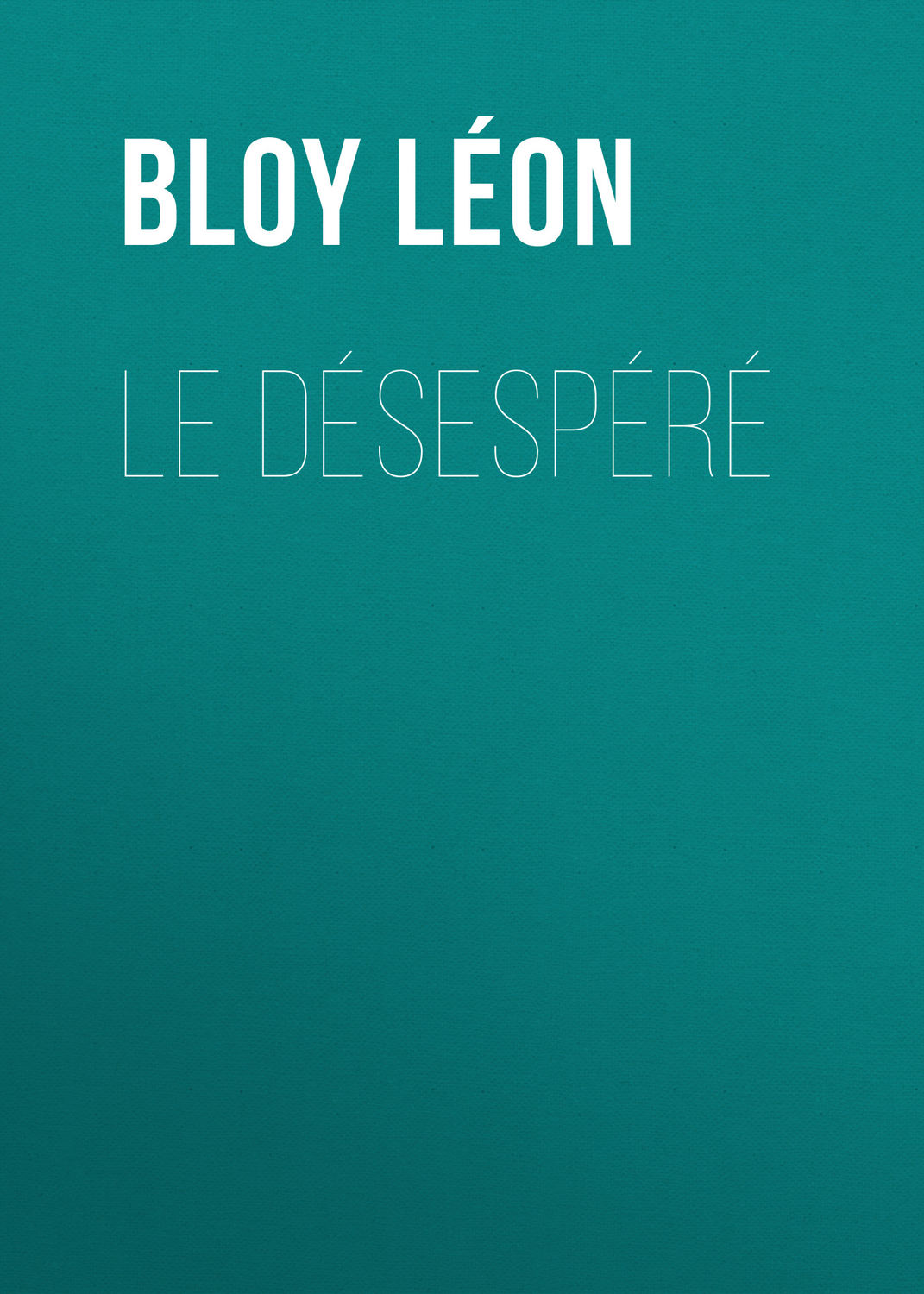 Обложка книги «Le Désespéré»