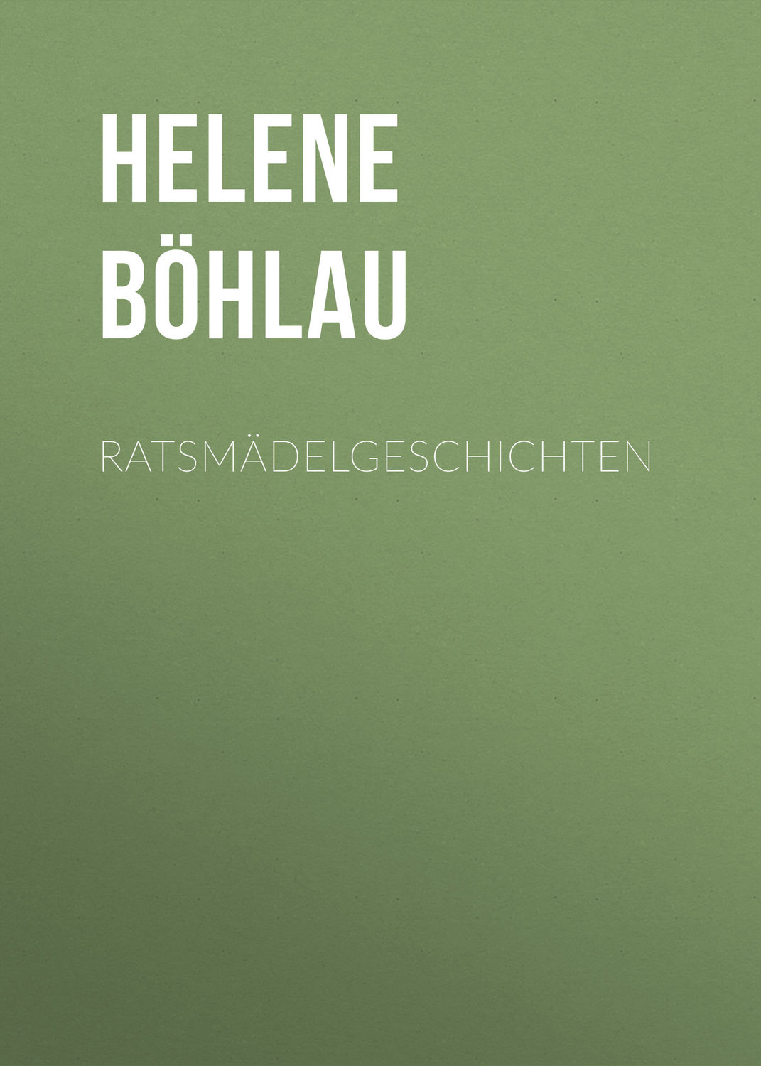 Обложка книги «Ratsmädelgeschichten»
