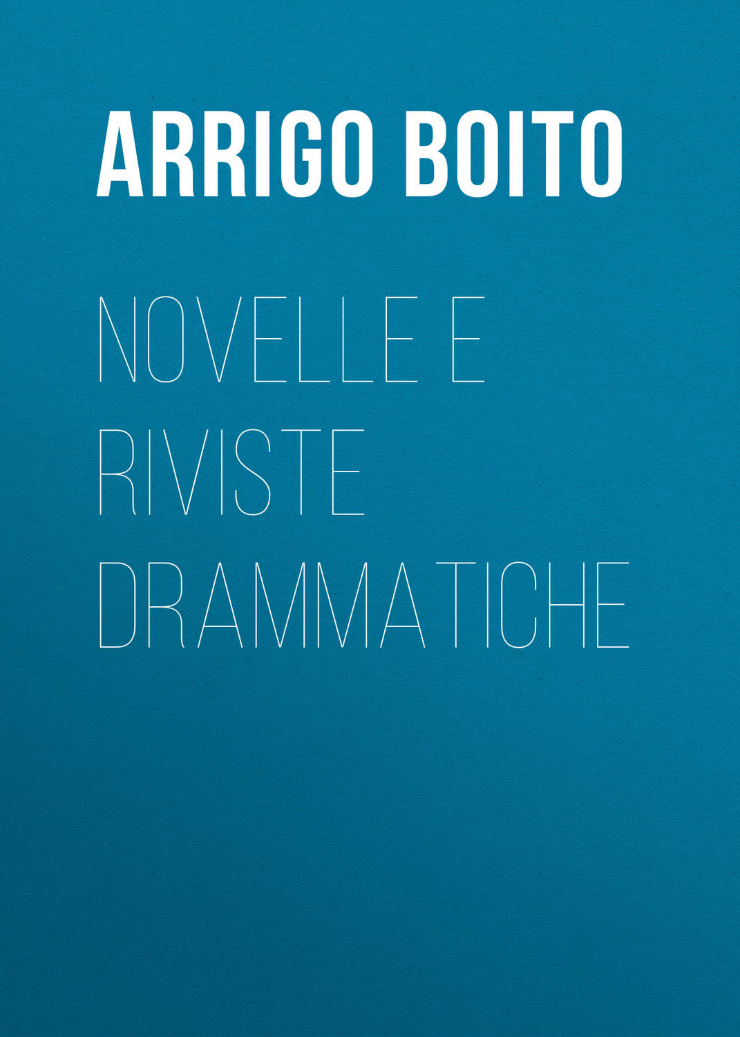 Обложка книги «Novelle e riviste drammatiche»
