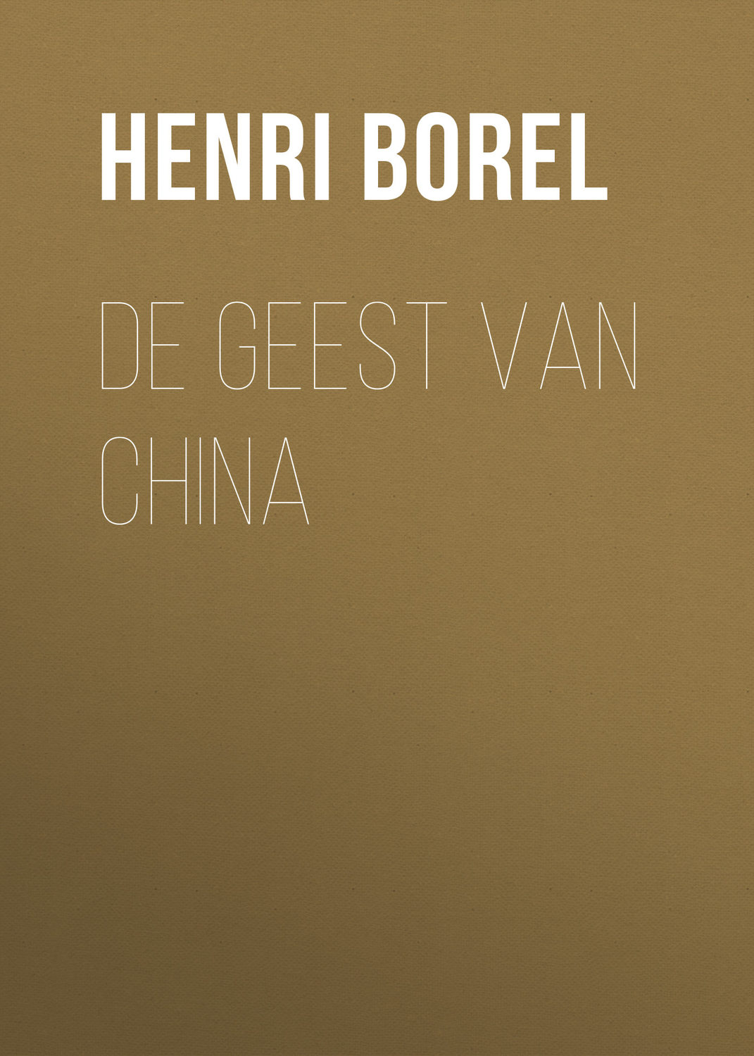 Обложка книги «De Geest van China»