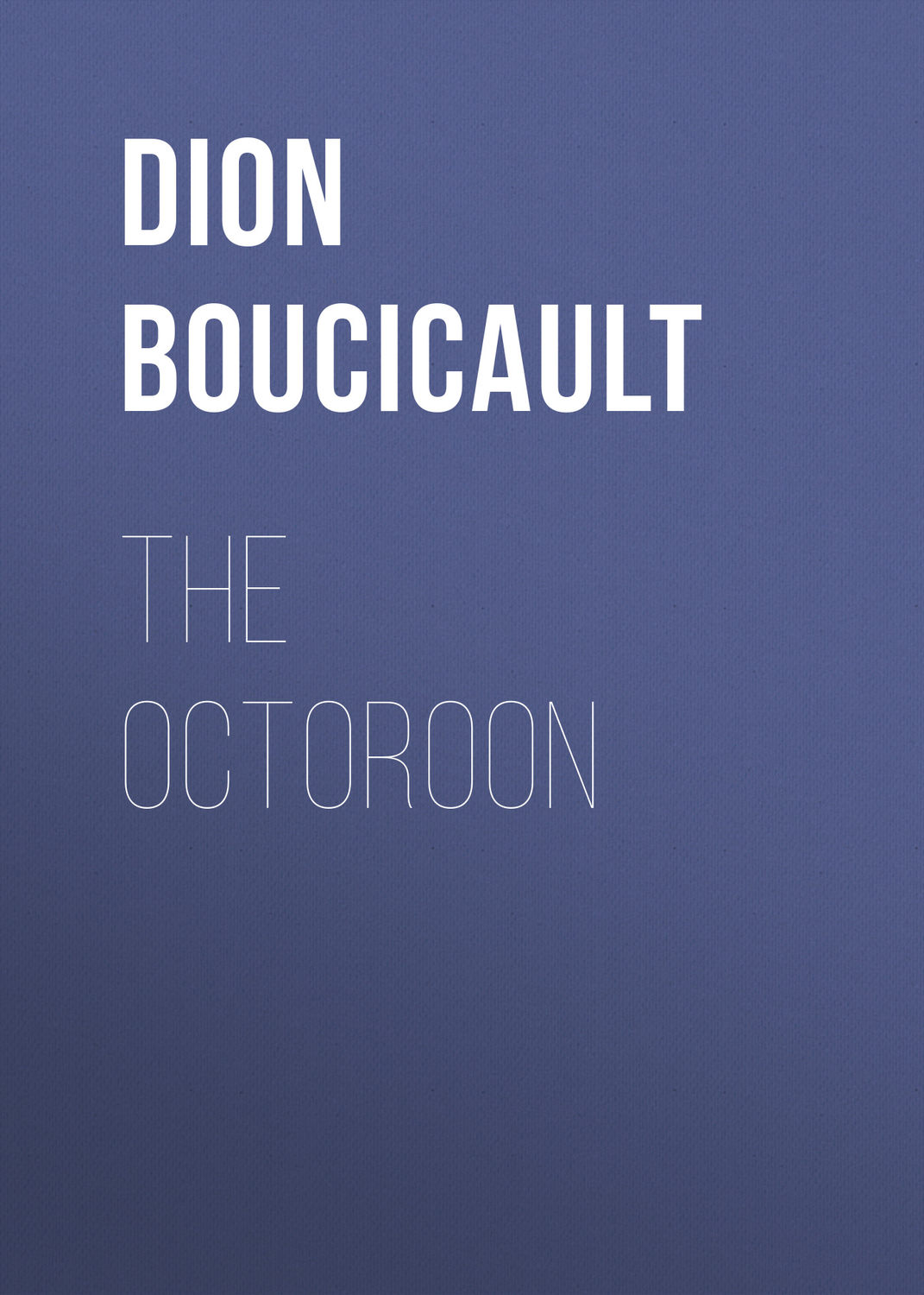 Обложка книги «The Octoroon»