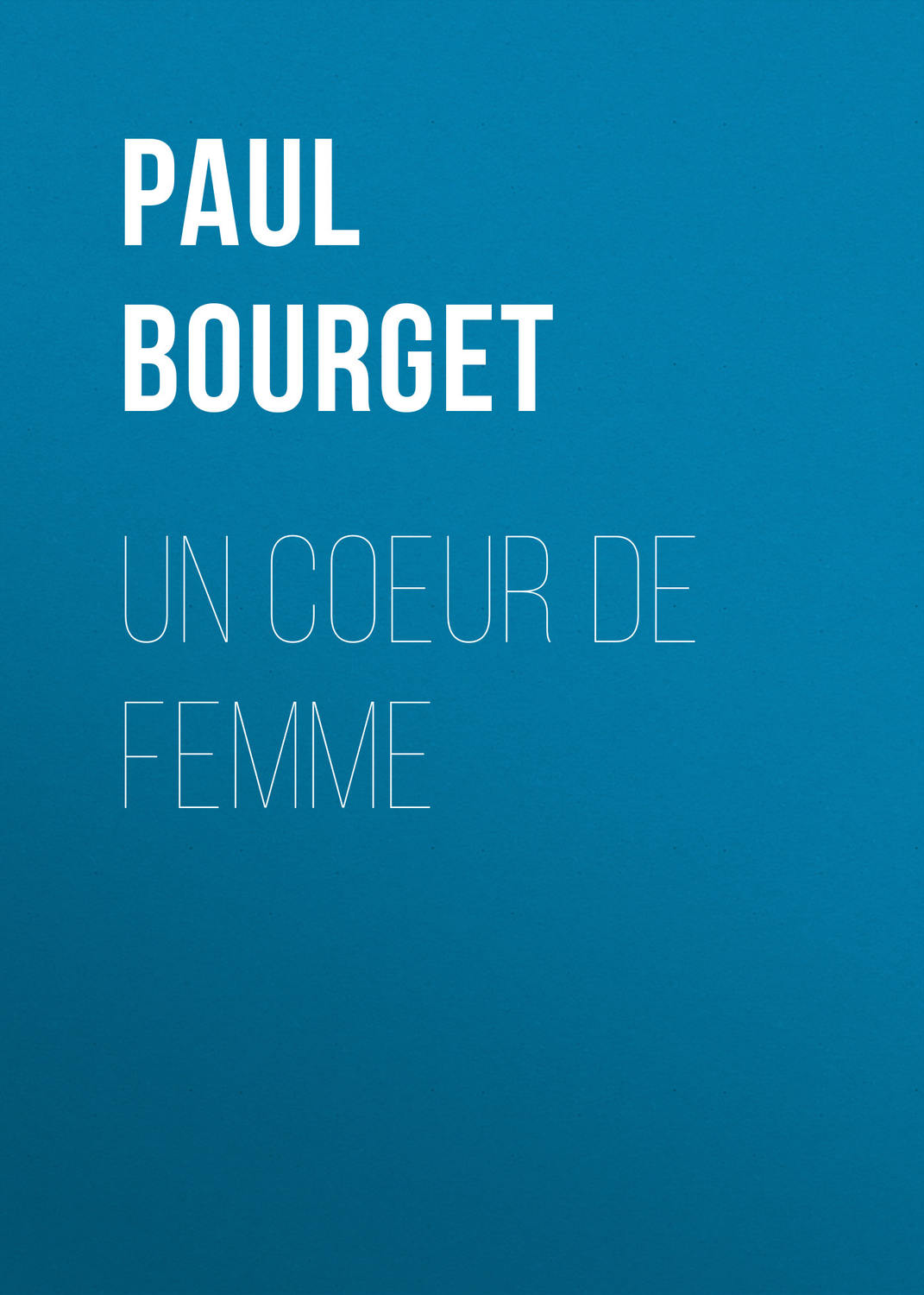 Обложка книги «Un Coeur de femme»