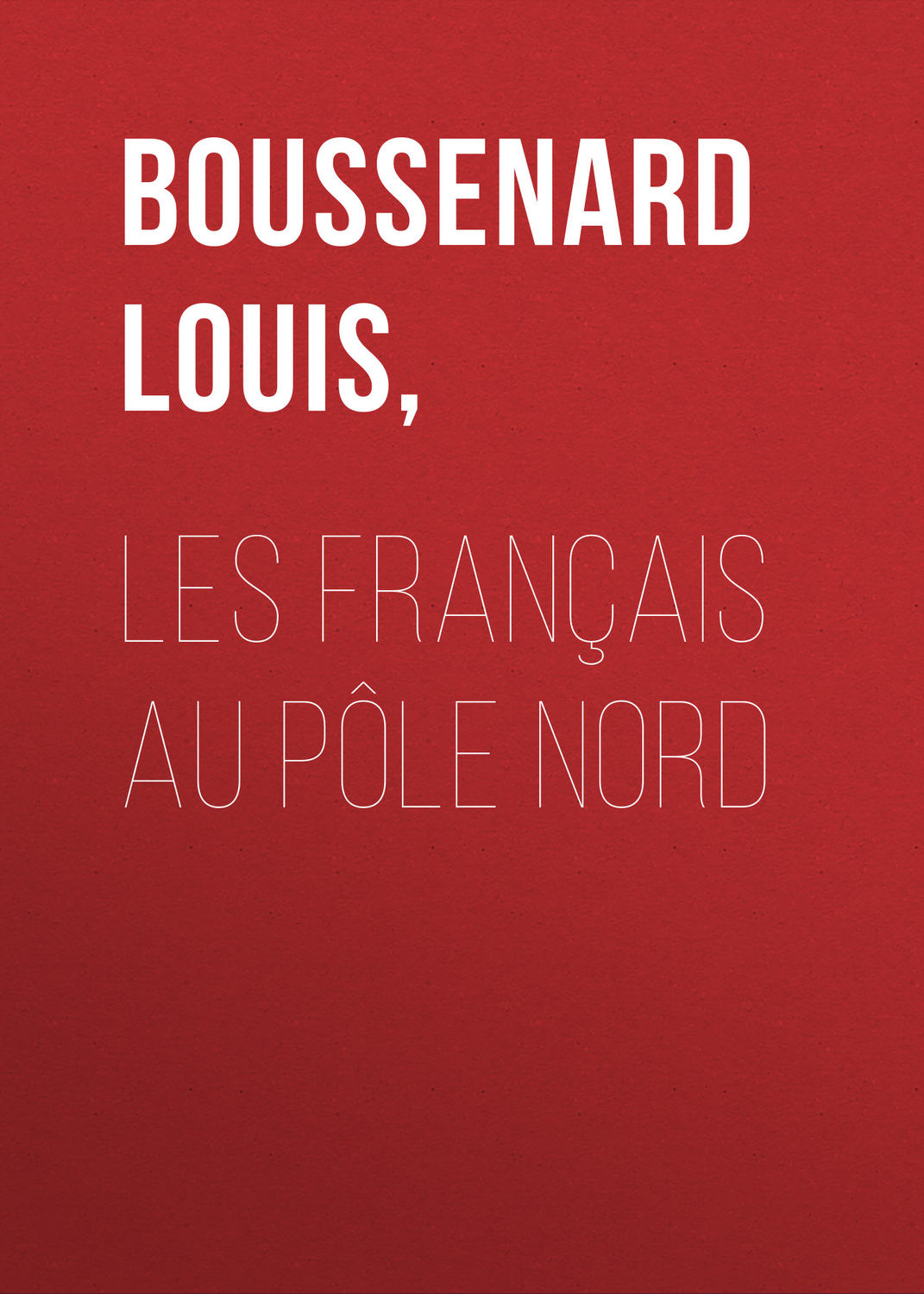 Обложка книги «Les français au pôle Nord»